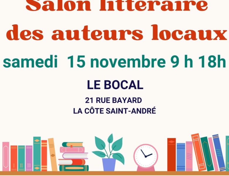 Salon littéraire des auteurs locaux à La Côte Saint André (38)